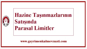Hazine Taşınmazlarının Satışında Parasal Limitler